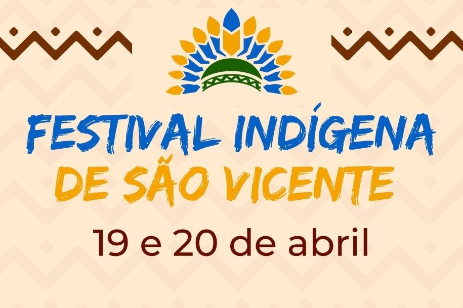 São Vicente promove primeira edição do Festival Indígena (FISV)