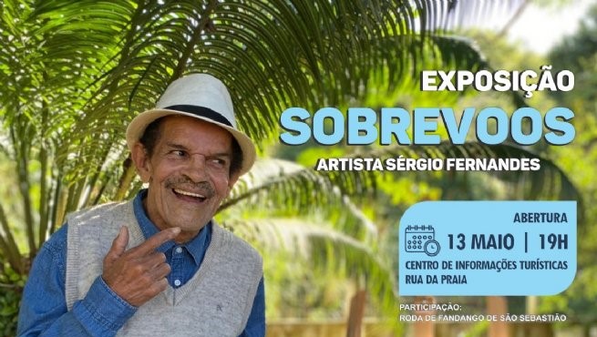 Prefeitura de São Sebastião realiza exposição “Sobrevoos”, do artista local Sérgio Fernandes